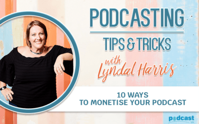 10 Ways to monetise your podcast | Episode 5